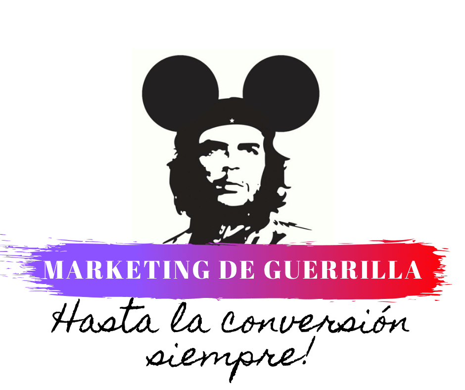 Marketing de Guerrilla: Hasta la conversión siempre!