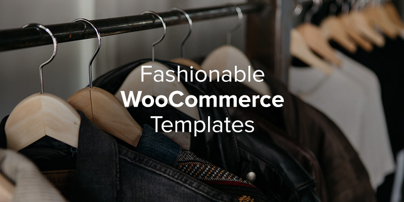 Los mejores temas de WooCommerce para sitios web de moda