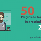 50 best WordPress plugins in 2020 [MUST HAVE]