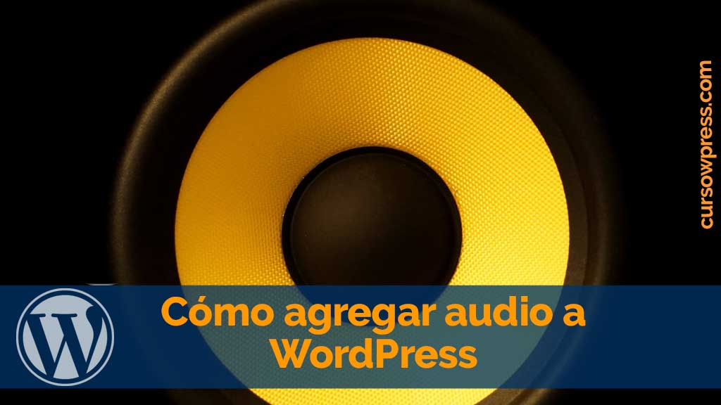 Cómo agregar audio a WordPress