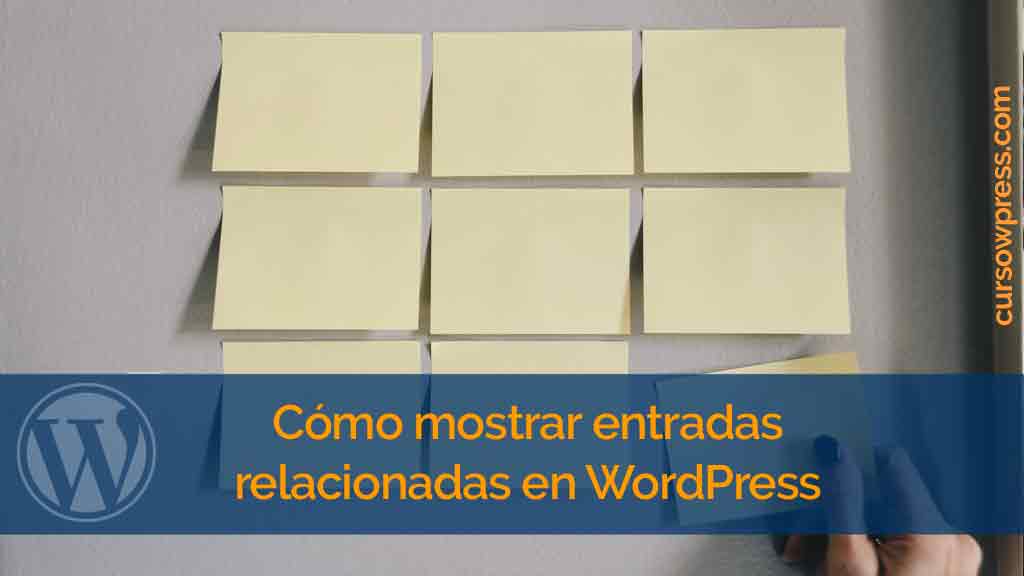 </noscript>Cómo mostrar entradas relacionadas en WordPress