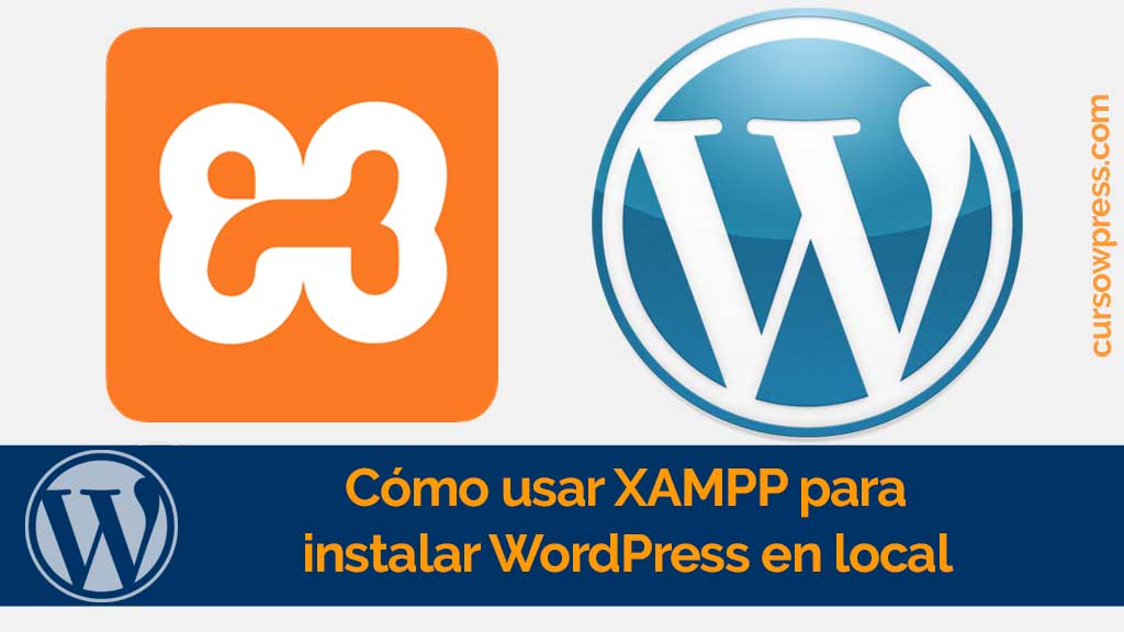 Cómo usar XAMPP para instalar WordPress en local