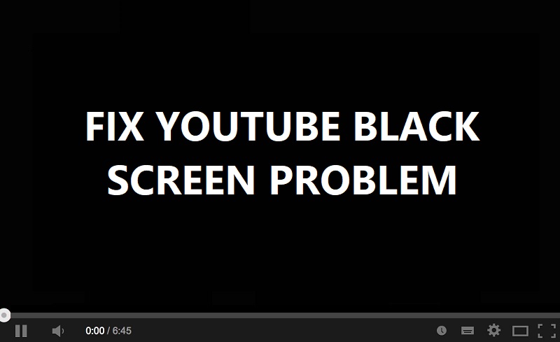 ✅ Arreglar el problema de la pantalla negra de YouTube [RESUELTO]