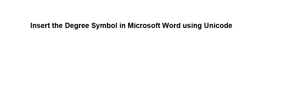 insert-the-degree-symbol-in-microsoft-word-using-unicode-1049573