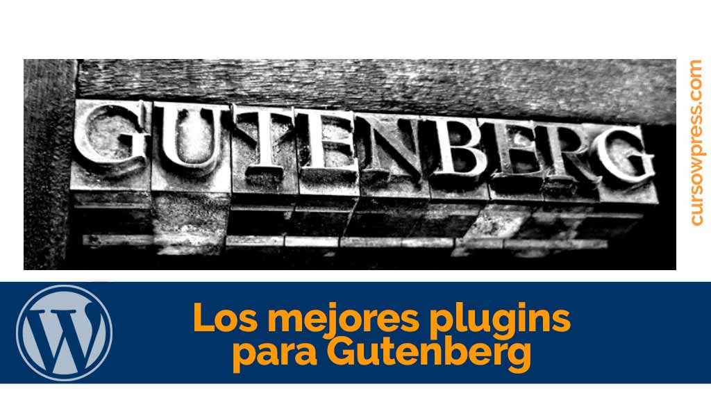 Los mejores plugins para Gutenberg