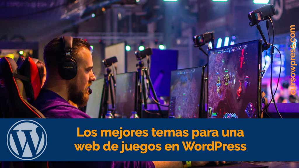 Los mejores temas para una web de juegos en WordPress