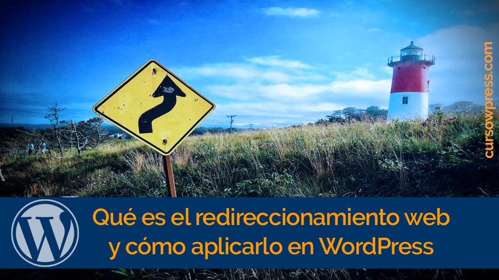 </noscript>Qué es el redireccionamiento web y cómo aplicarlo en WordPress