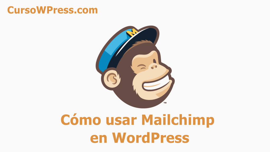 Cómo usar Mailchimp en WordPress