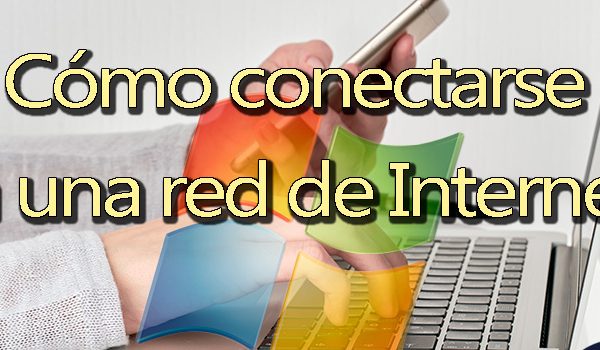 como-conectarse-a-una-red-de-internet-desde-mi-pc-con-windows-7-1291124-8040921-jpg