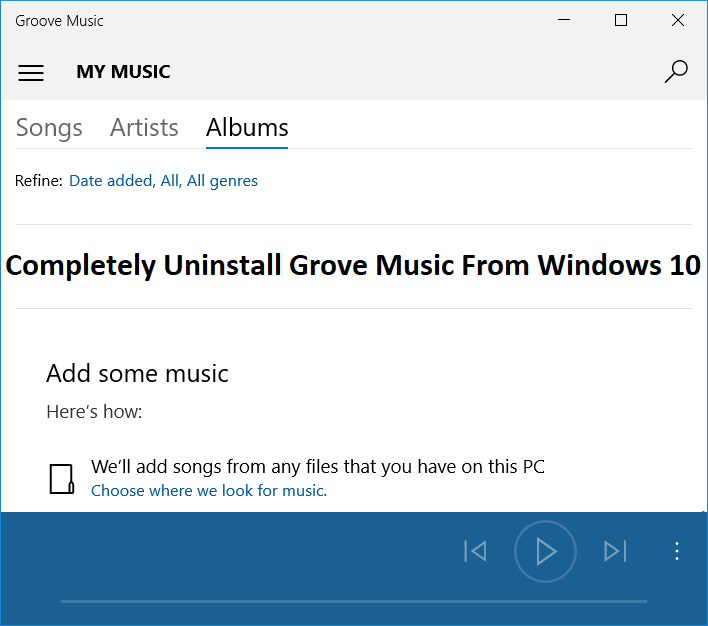 </noscript>Completely uninstall Groove Music from Windows 10