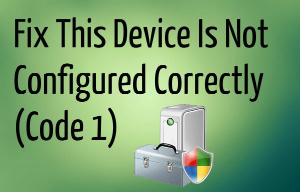 fix-this-device-is-not-configured-correctly-code-1-7712606-5900102-jpg