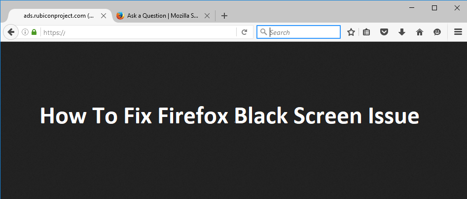 Cómo solucionar el problema de la pantalla negra de Firefox