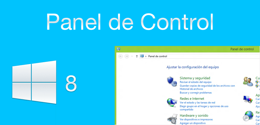Cómo abrir el panel de control en Windows 8 y Windows 8.1