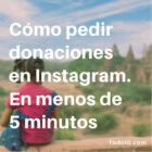 como-pedir-donaciones-en-instagram-5149365-2852525-jpg